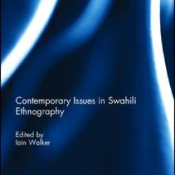 Contemporary Issues in Swahili Ethnography