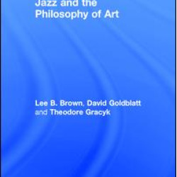 Jazz and the Philosophy of Art Jazz and the Philosophy of Art