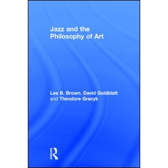 Jazz and the Philosophy of Art