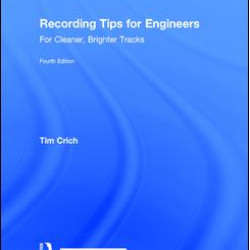Recording Tips for Engineers Recording Tips for Engineers