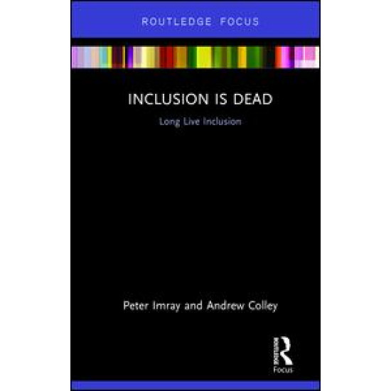 Inclusion is Dead Inclusion is Dead