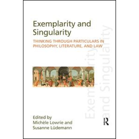 Exemplarity and Singularity Exemplarity and Singularity