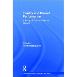 Identity and Dialect Performance Identity and Dialect Performance