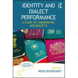 Identity and Dialect Performance Identity and Dialect Performance
