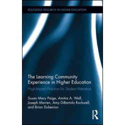 The Learning Community Experience in Higher Education The Learning Community Experience in Higher Education