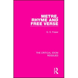 Metre, Rhyme and Free Verse