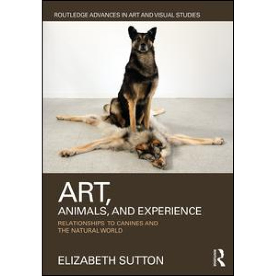 Art, Animals, and Experience Art, Animals, and Experience