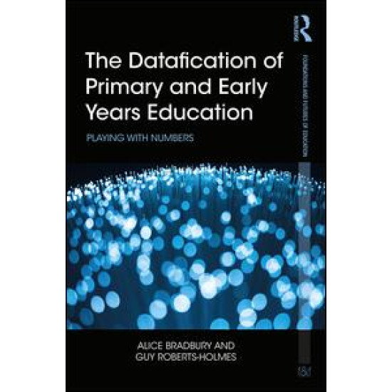 The Datafication of Primary and Early Years Education