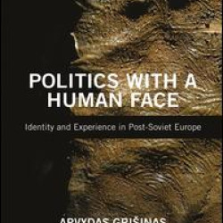 Politics with a Human Face Politics with a Human Face