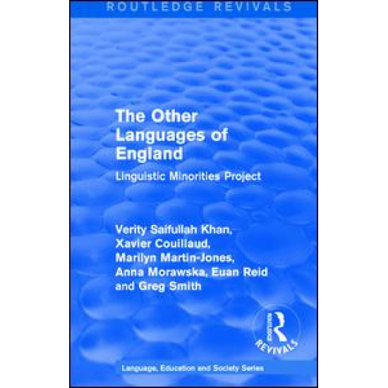 Routledge Revivals: The Other Languages of England (1985) Routledge Revivals: The Other Languages of England (1985)