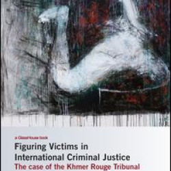 Figuring Victims in International Criminal Justice
