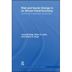 Risk and Social Change in an African Rural Economy Risk and Social Change in an African Rural Economy