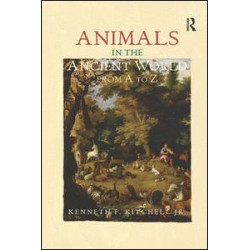 Animals in the Ancient World from A to Z Animals in the Ancient World from A to Z
