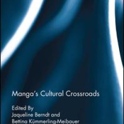 Manga's Cultural Crossroads Manga's Cultural Crossroads