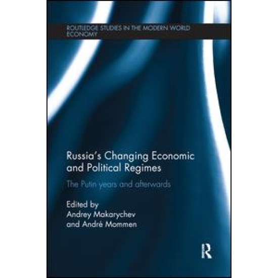 Russia’s Changing Economic and Political Regimes Russia’s Changing Economic and Political Regimes