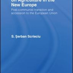 Socioeconomic and Environmental Impacts on Agriculture in the New Europe Socioeconomic and Environmental Impacts on Agriculture in the New Europe