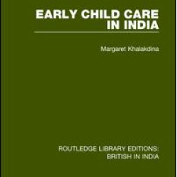 Early Child Care in India Early Child Care in India