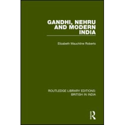 Gandhi, Nehru and Modern India