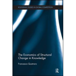 The Economics of Structural Change in Knowledge The Economics of Structural Change in Knowledge