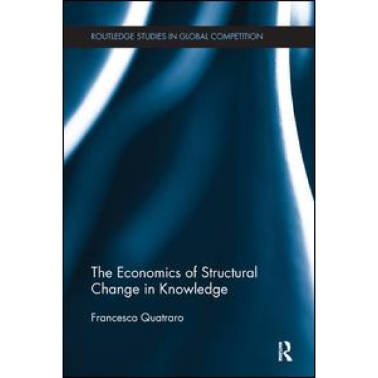 The Economics of Structural Change in Knowledge