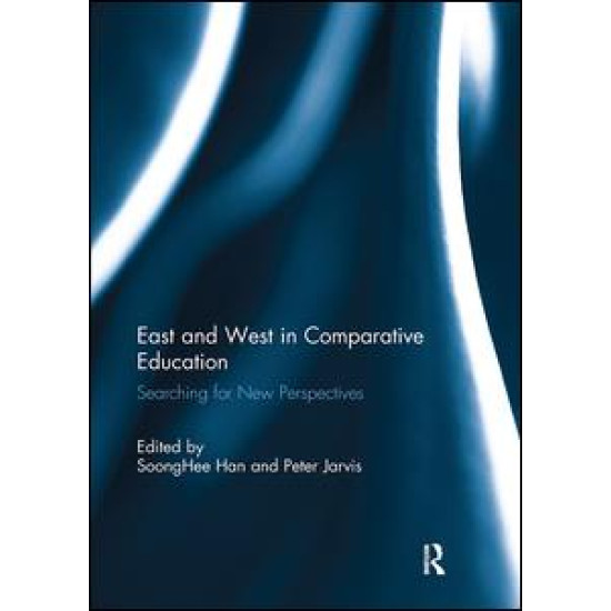 East and West in Comparative Education East and West in Comparative Education