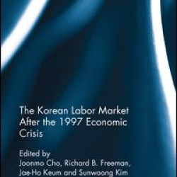 The Korean Labour Market after the 1997 Economic Crisis The Korean Labour Market after the 1997 Economic Crisis