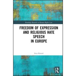 Freedom of Expression and Religious Hate Speech in Europe Freedom of Expression and Religious Hate Speech in Europe