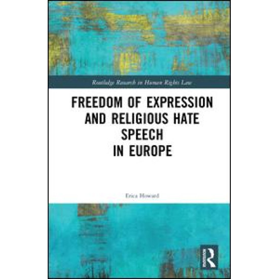 Freedom of Expression and Religious Hate Speech in Europe Freedom of Expression and Religious Hate Speech in Europe