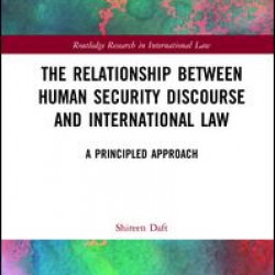 The Relationship between Human Security Discourse and International Law The Relationship between Human Security Discourse and International Law