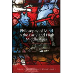 Philosophy of Mind in the Early and High Middle Ages Philosophy of Mind in the Early and High Middle Ages