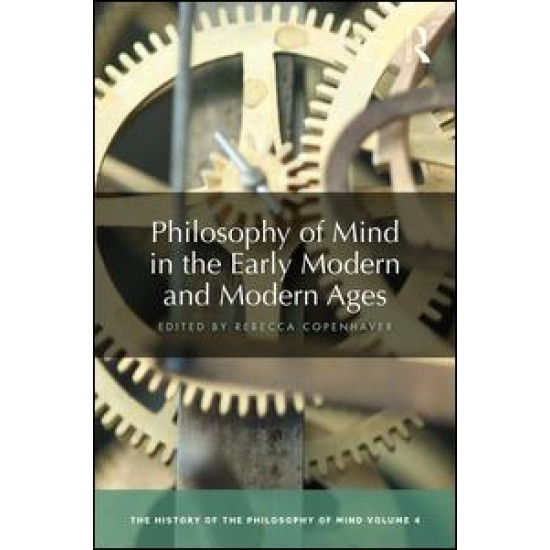 Philosophy of Mind in the Early Modern and Modern Ages Philosophy of Mind in the Early Modern and Modern Ages