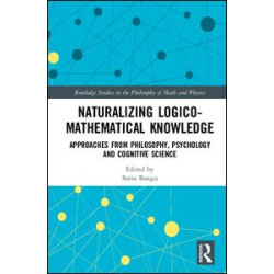 Naturalizing Logico-Mathematical Knowledge Naturalizing Logico-Mathematical Knowledge