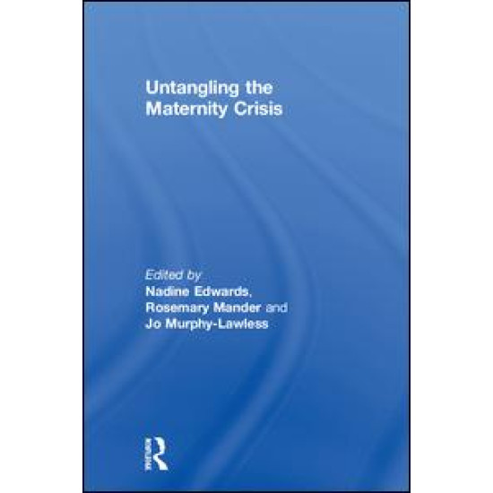 Untangling the Maternity Crisis