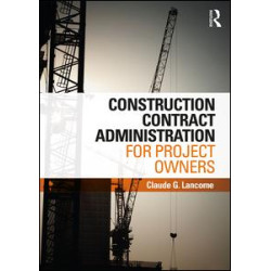 Construction Contract Administration for Project Owners