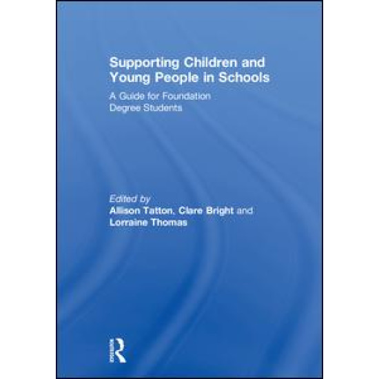 Supporting Children and Young People in Schools Supporting Children and Young People in Schools