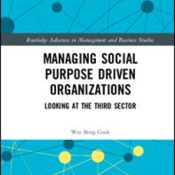Managing Social Purpose Driven Organizations Managing Social Purpose Driven Organizations