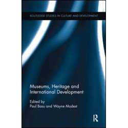 Museums, Heritage and International Development Museums, Heritage and International Development