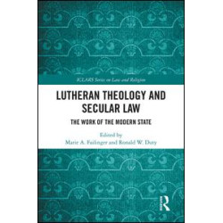 Lutheran Theology and Secular Law Lutheran Theology and Secular Law