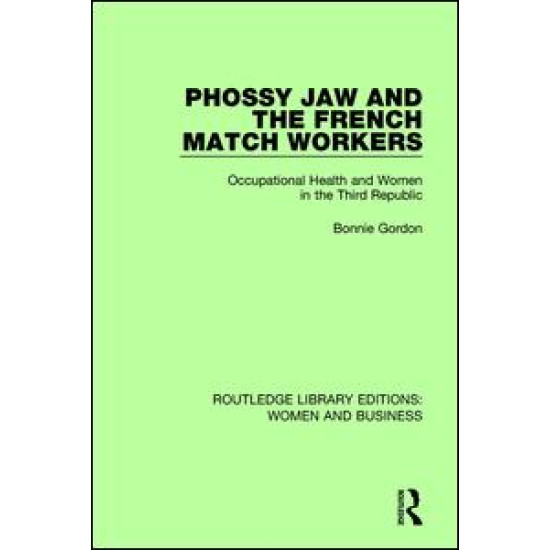 Phossy Jaw and the French Match Workers