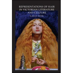 Representations of Hair in Victorian Literature and Culture