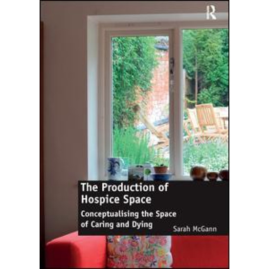 The Production of Hospice Space