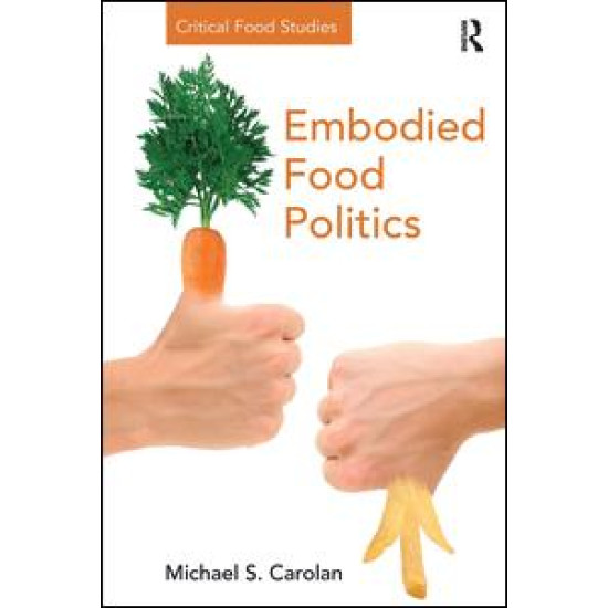 Embodied Food Politics Embodied Food Politics