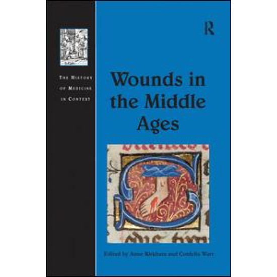 Wounds in the Middle Ages Wounds in the Middle Ages