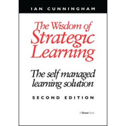 The Wisdom of Strategic Learning The Wisdom of Strategic Learning