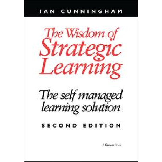 The Wisdom of Strategic Learning The Wisdom of Strategic Learning