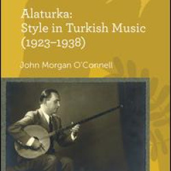 Alaturka: Style in Turkish Music (1923–1938) Alaturka: Style in Turkish Music (1923–1938)