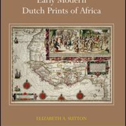 Early Modern Dutch Prints of Africa