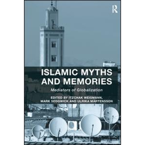 Islamic Myths and Memories Islamic Myths and Memories