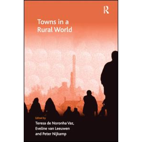 Towns in a Rural World Towns in a Rural World