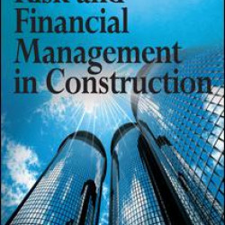 Risk and Financial Management in Construction Risk and Financial Management in Construction